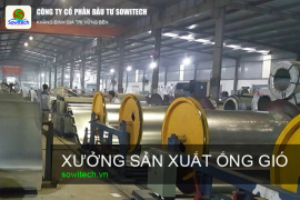 Công ty sản xuất ống gió uy tín, chất lượng tốt nhất thị trường